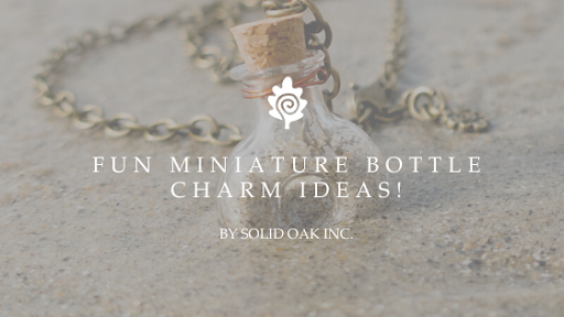 Fun Miniature Bottle Charm Ideas!